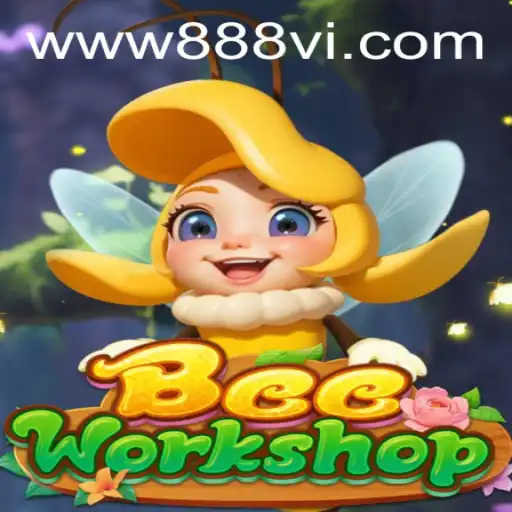 Exploring the Fascinating World of BeeWorkshop: A Buzzing Adventure with 888vi