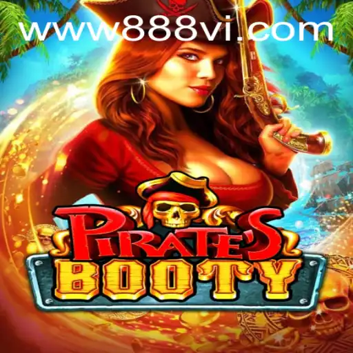 PiratesBooty and the Thrill of 888vi: A New Adventure Awaits